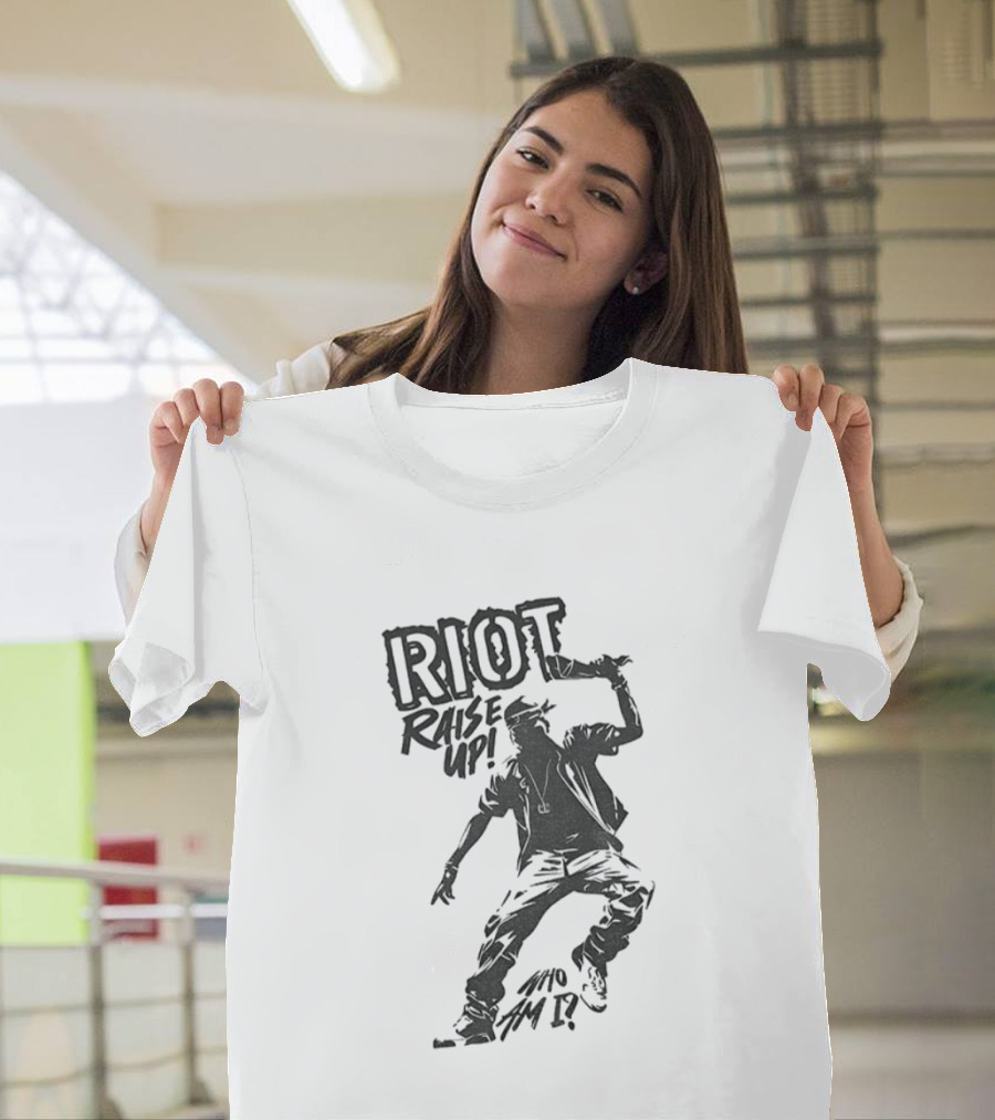 RIOT Raise Up Who Am I T-Shirt