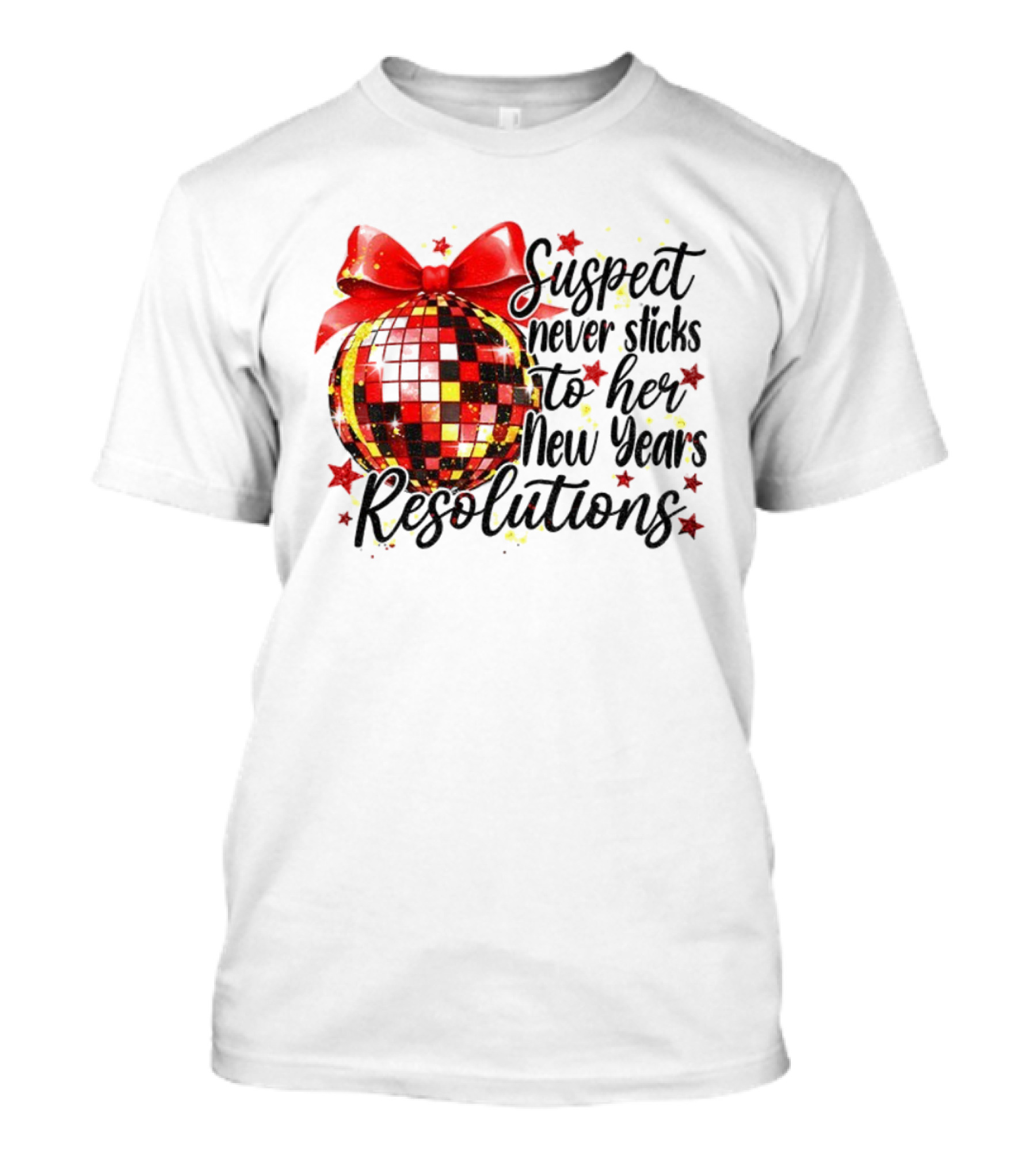 Suspect Never Sticks To Her New Year’s Resolutions Disco Ball 2026 T-Shirt