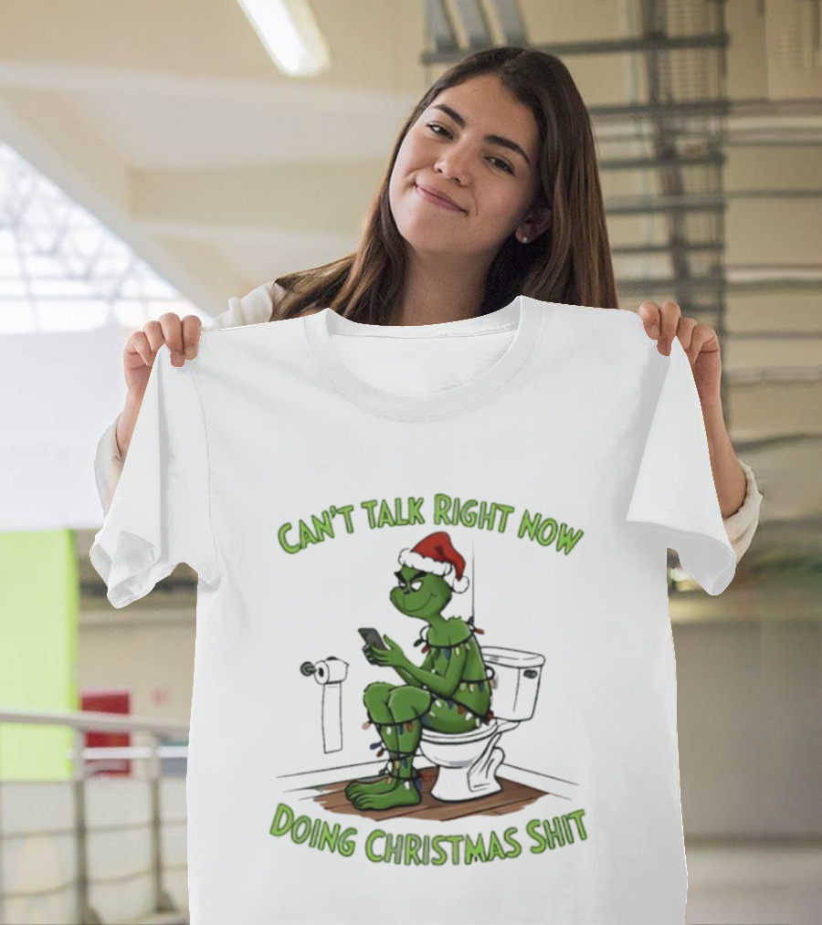 Grinch Can't Talk Right Now Doing Christmas Shit Toilet Humor Festive Lights T-Shirt