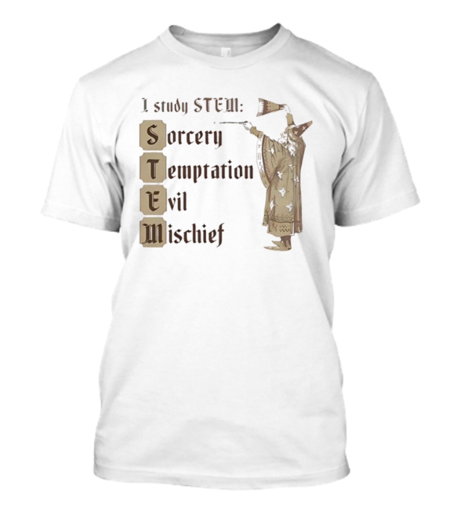 I Study STEM Sorcery Temptation Evil Mischief Wizard T-Shirt