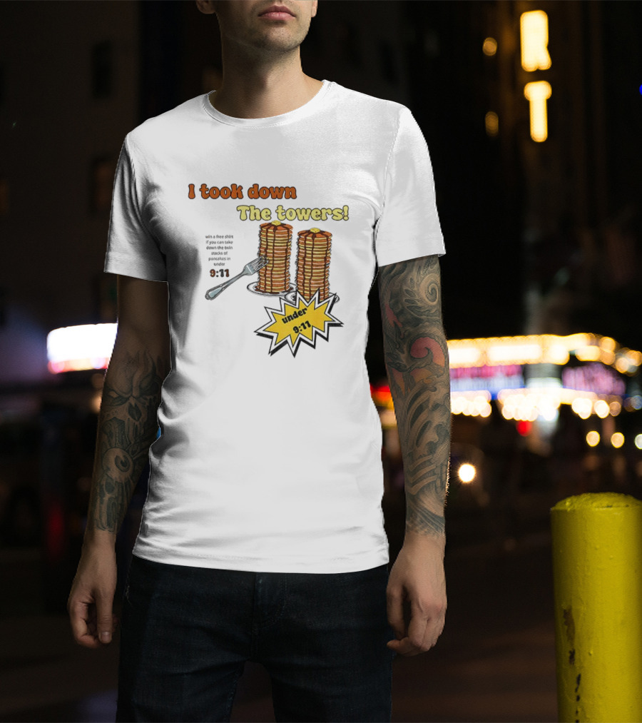 I Took Down The Towers Pancake Meme Vintage 9 11 Twin Tower Joke T-Shirt