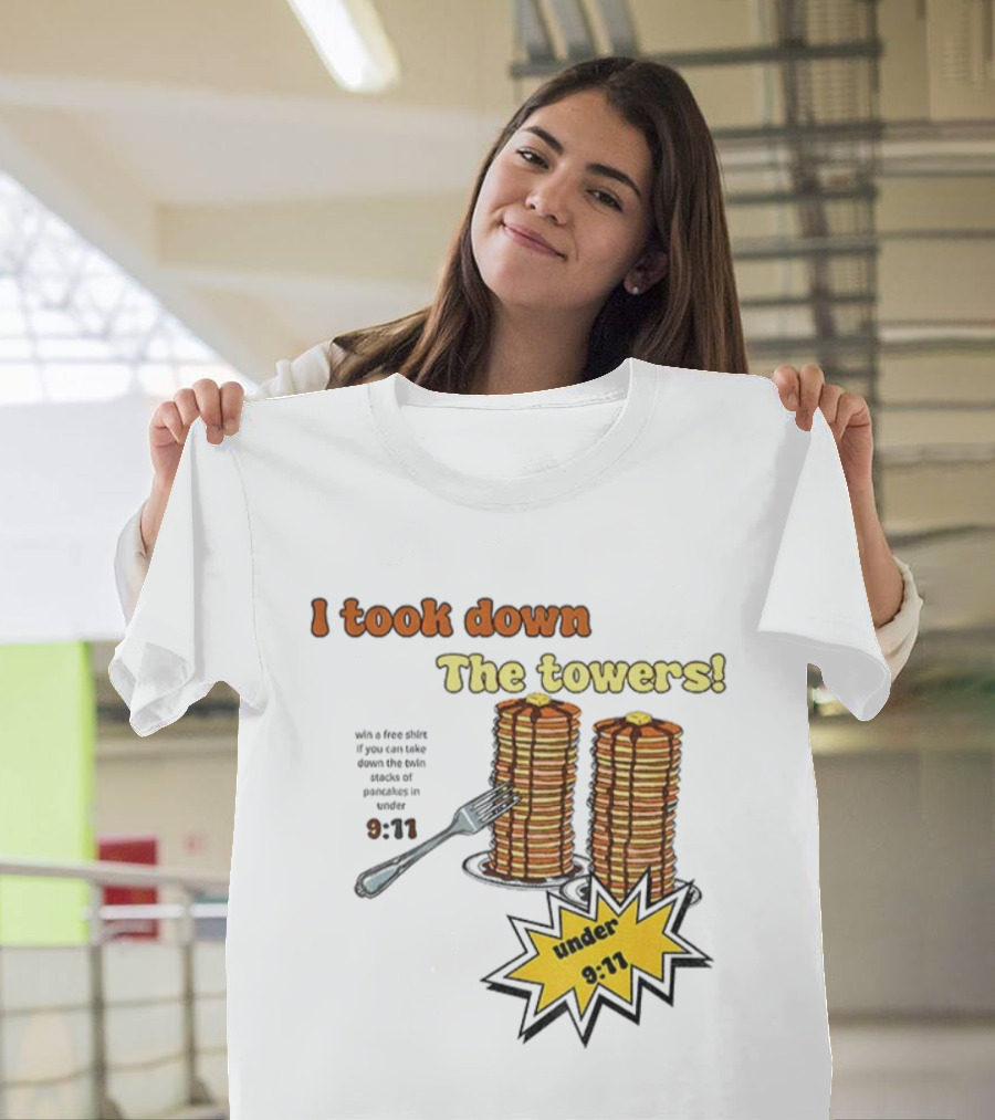 I Took Down The Towers Pancake Meme Vintage 9 11 Twin Tower Joke T-Shirt
