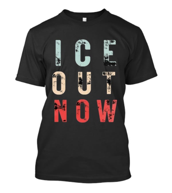 ICE Out Now Distressed T-Shirt