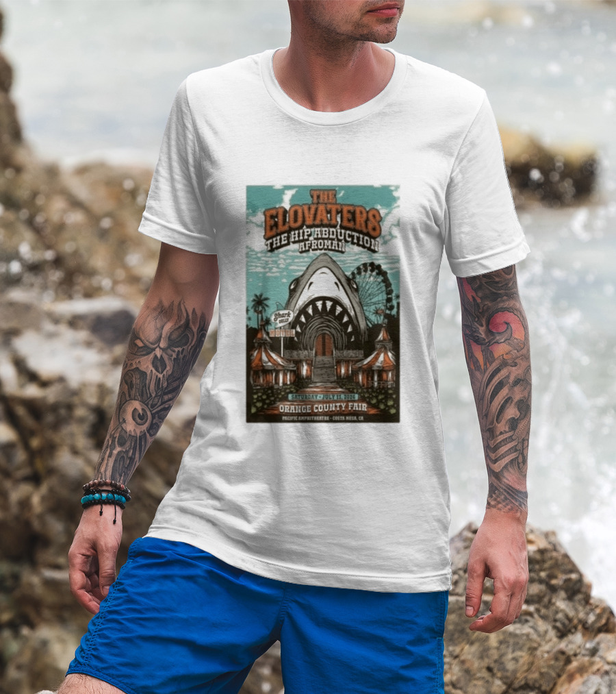 The Elovaters The Hip Abduction Afroman Shark Eubank Orange County Fair Costa Mesa July 11 2026 T-Shirt