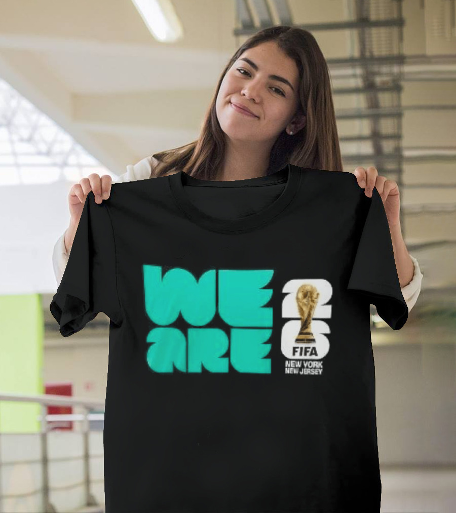 We Are FIFA World Cup 2026 New York T-Shirt