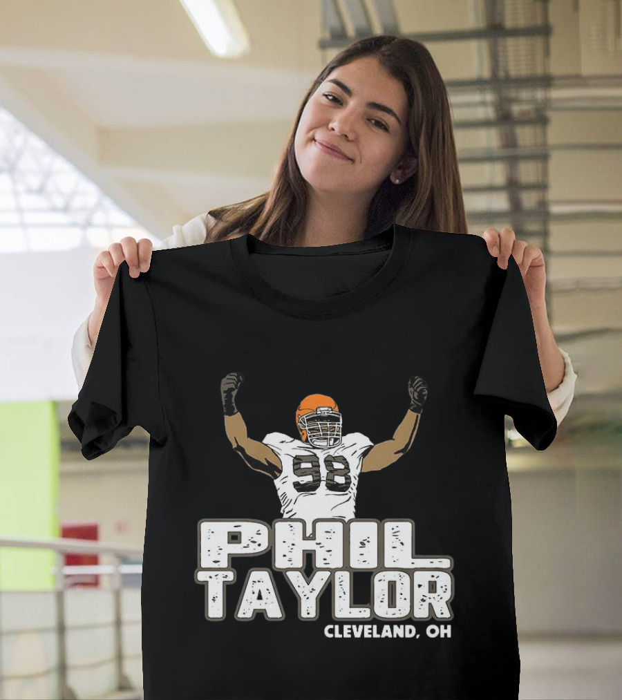 Phil Taylor Cleveland OH Player Number 98 T-Shirt
