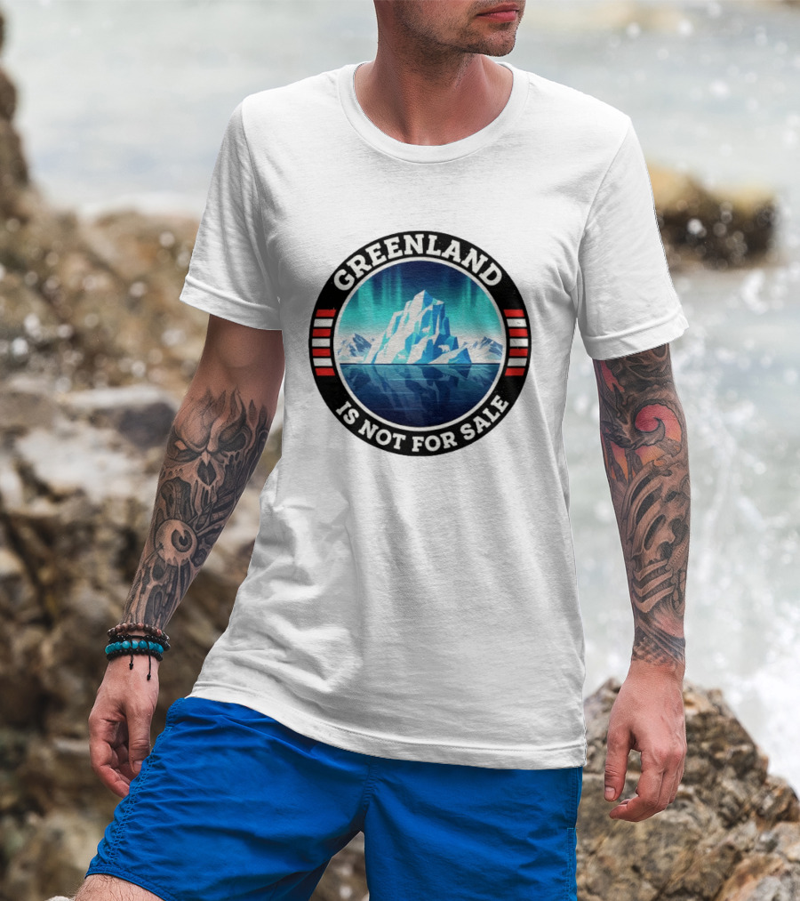 Greenland Is Not For Sale Polar Landscape Resist Protest T-Shirt
