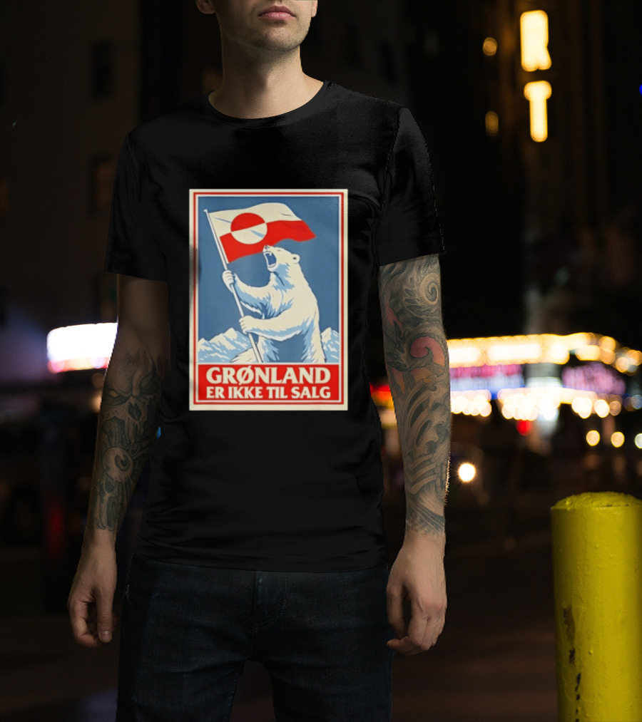 Grønland Er Ikke Til Salg Polar Bear Holding Greenland Flag T-Shirt