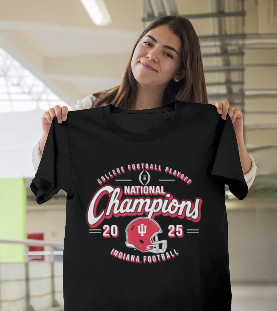 Indiana Hoosiers National Champions 2025 College Football Playoff Indiana Football T-Shirt