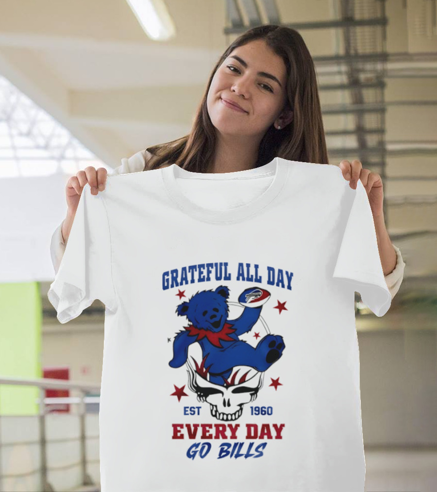 Grateful All Day Every Day Go Bills Est 1965 Buffalo Bills X Grateful Dead T-Shirt