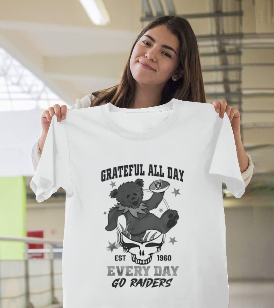 Grateful All Day Est 1966 Every Day Go Raiders T-Shirt