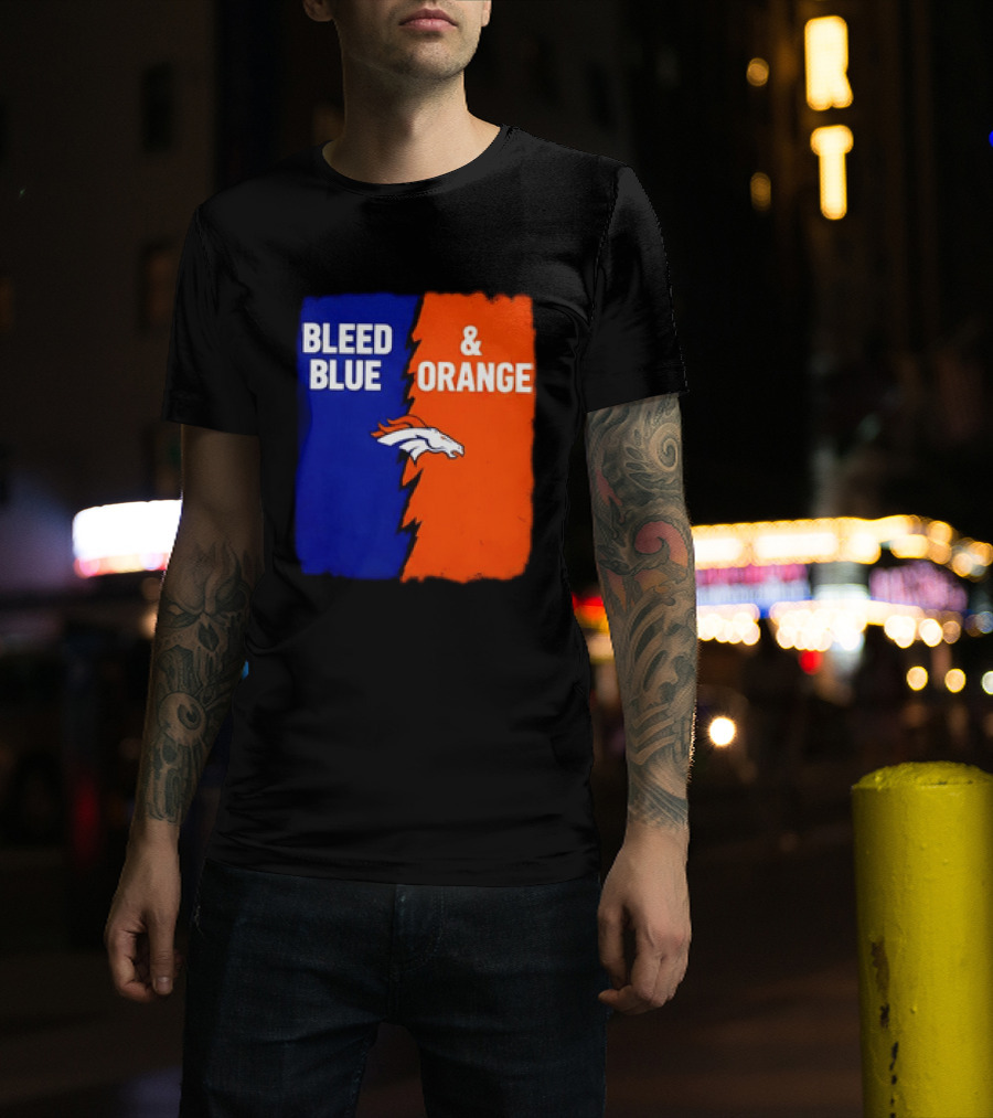 Bleed Blue And Orange Denver Broncos T-Shirt