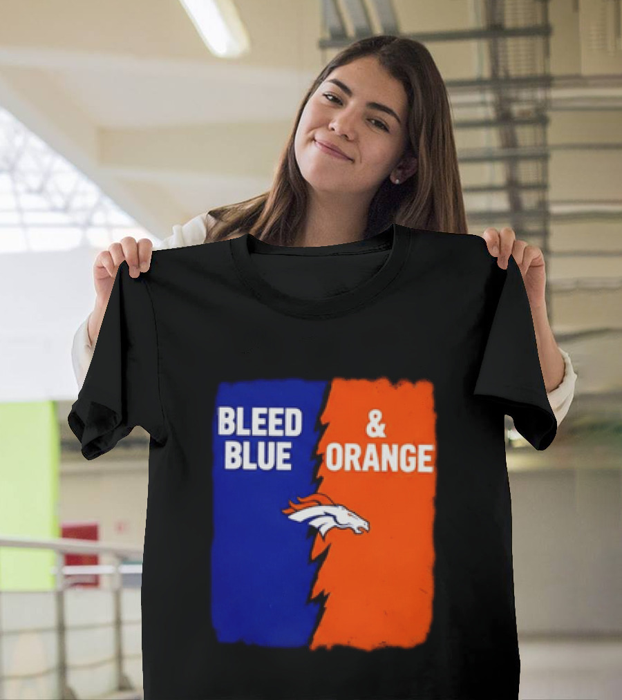 Bleed Blue And Orange Denver Broncos T-Shirt