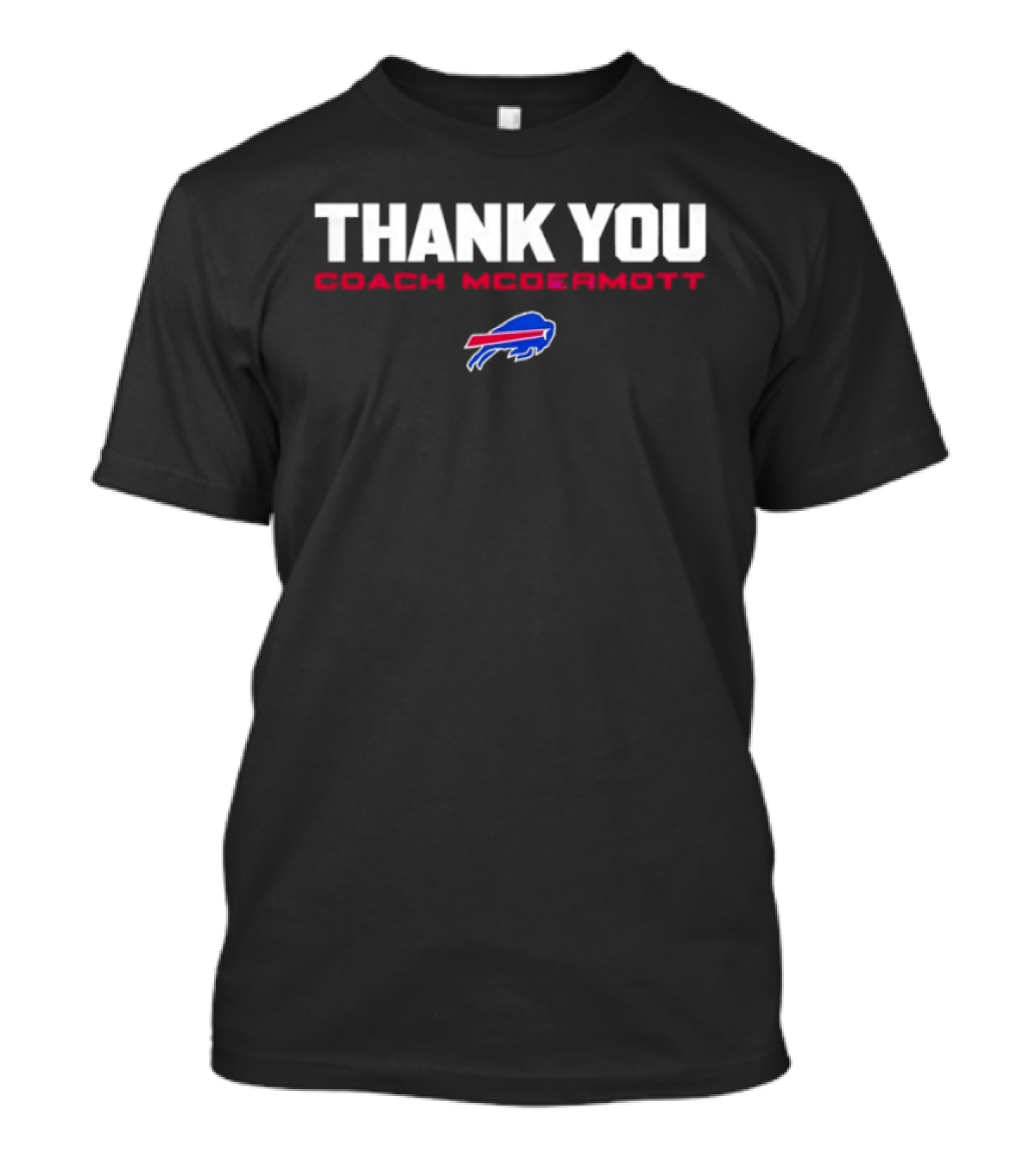 Thank You Coach McDermott Buffalo Bills T-Shirt
