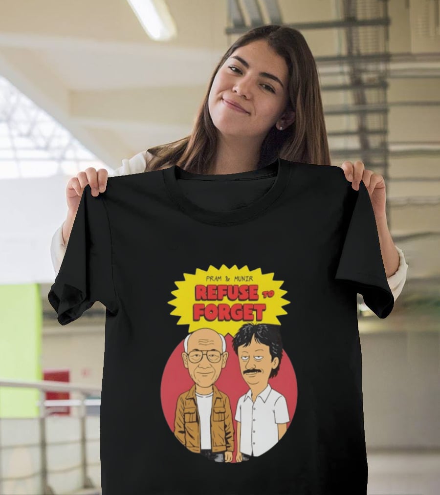 Pram & Munir Refuse To Forget Cartoon T-Shirt