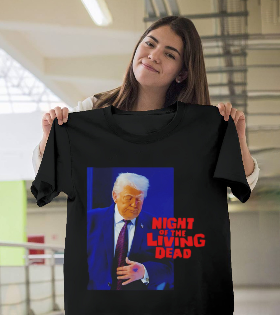 Trump Night Of The Living Dead T-Shirt