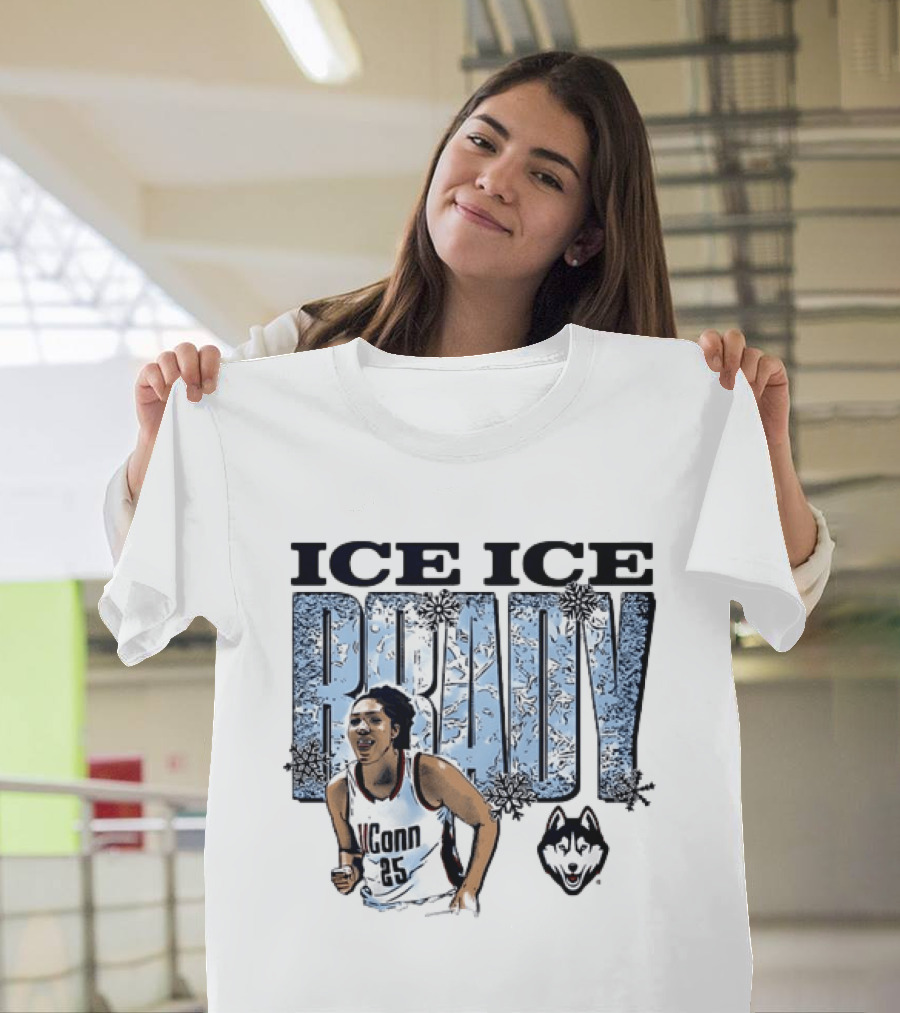 Ice Ice Brady UConn Huskies Basketball 25 T-Shirt