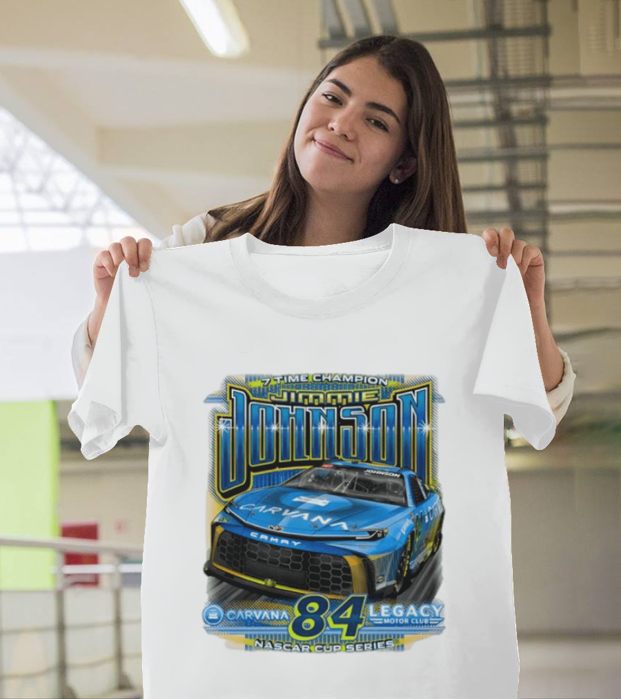 7 Time Champion Jimmie Johnson Carvana 84 Legacy Motor Club Nascar Cup Series T-Shirt