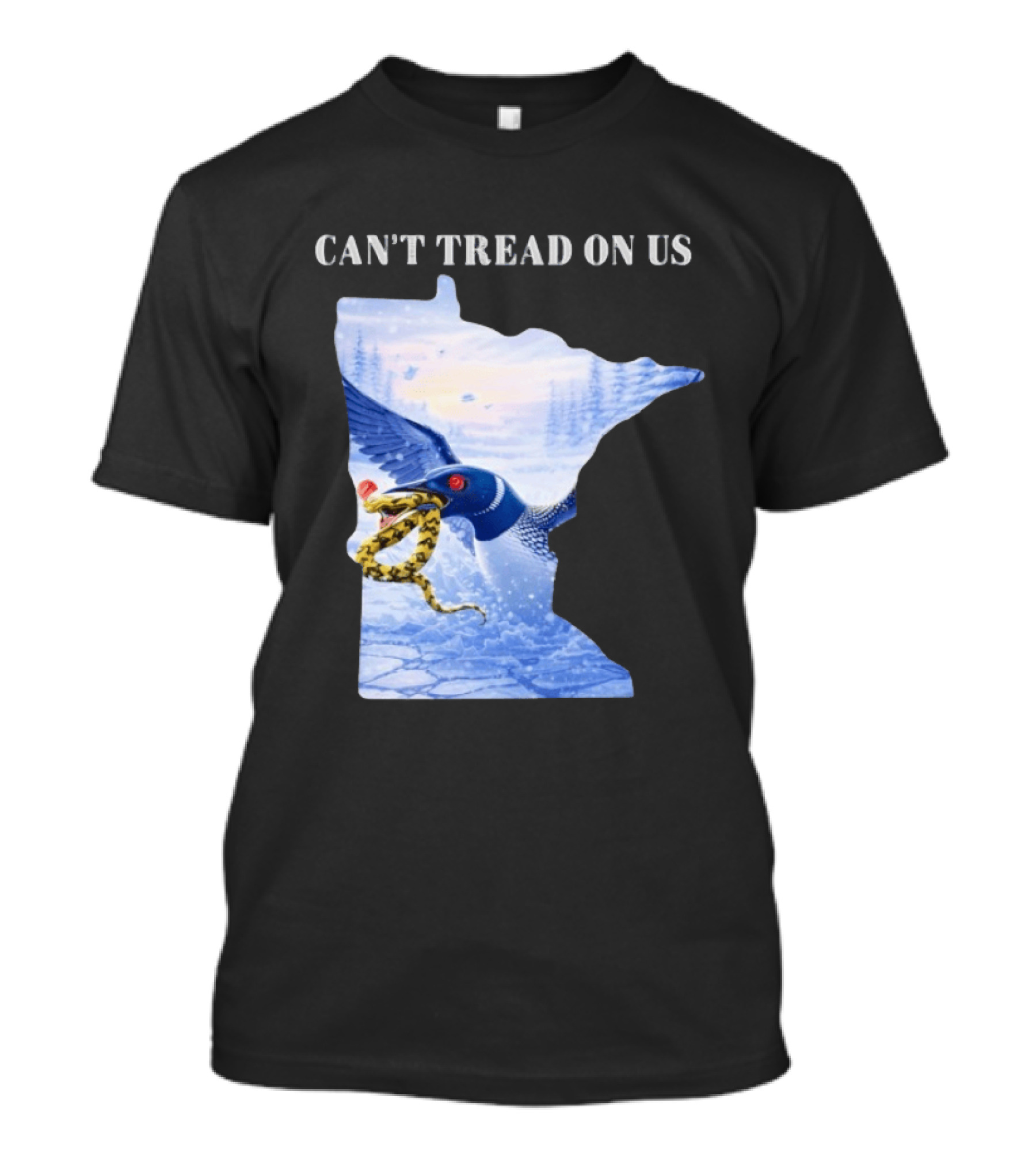 Can't Tread On Us Loon Snake Minnesota Ice Support T-Shirt
