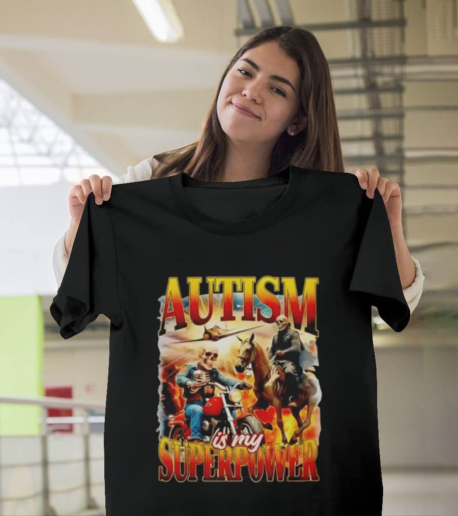 Autism Is My Superpower Skeletons On Motorcycle And Horse T-Shirt