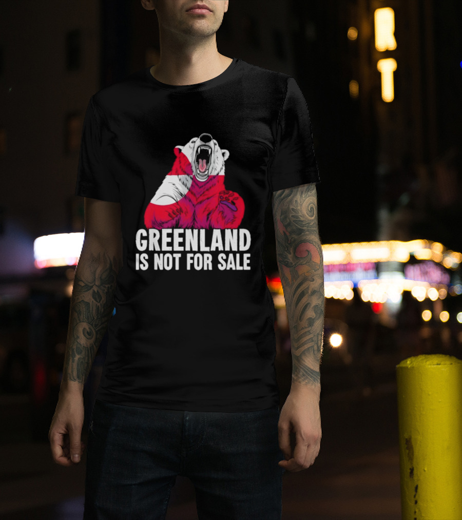 Greenland Is Not For Sale Bear With Greenland Flag T-Shirt