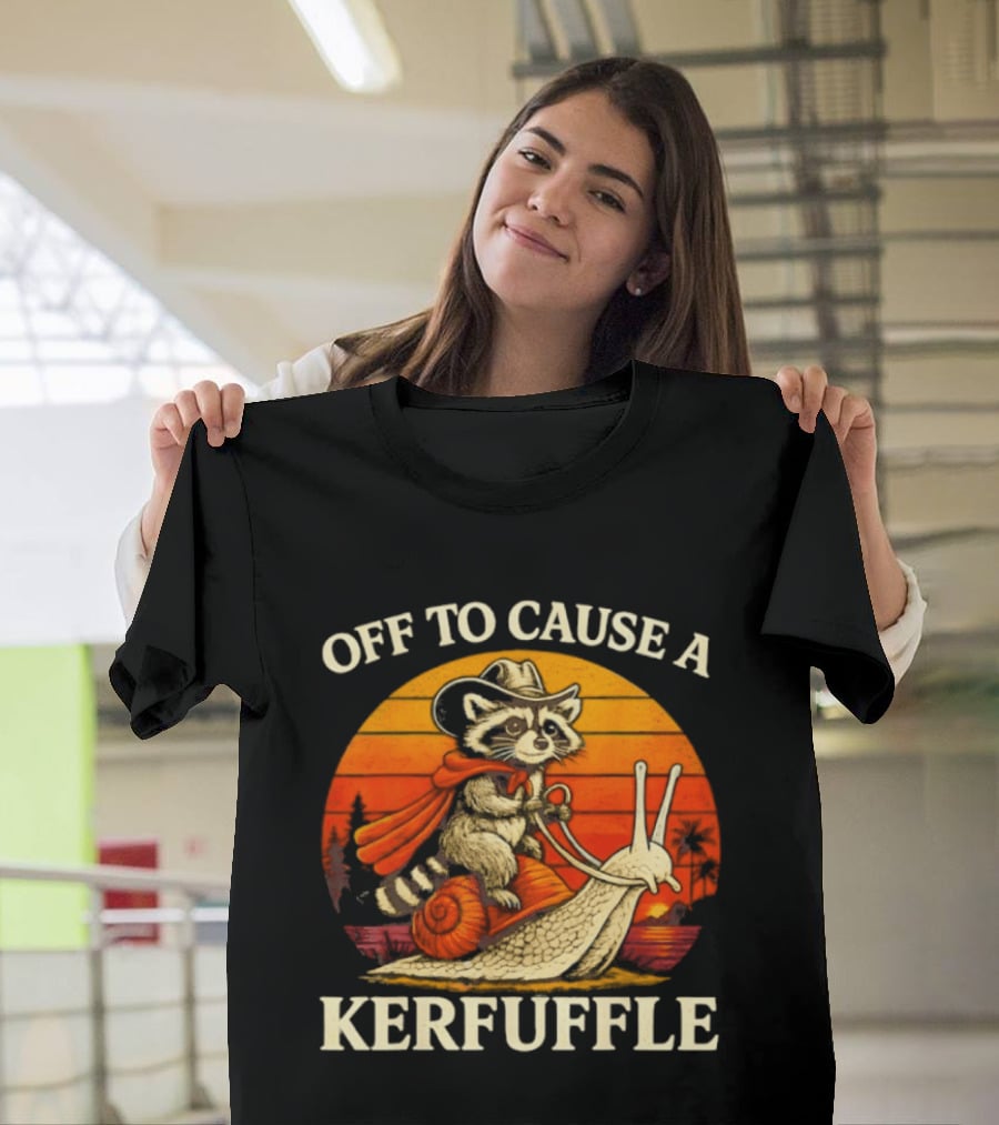 Off To Cause A Kerfuffle Raccoon Riding Snail Cowboy Adventure T-Shirt