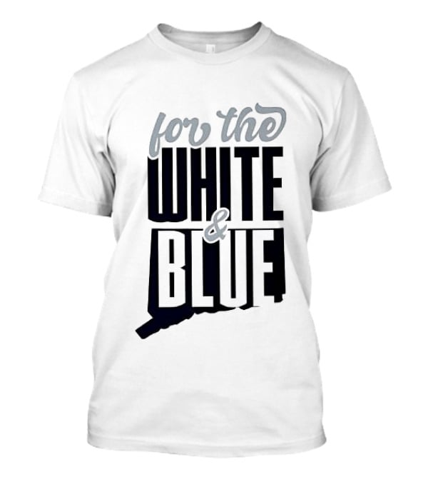For The White & Blue T-Shirt