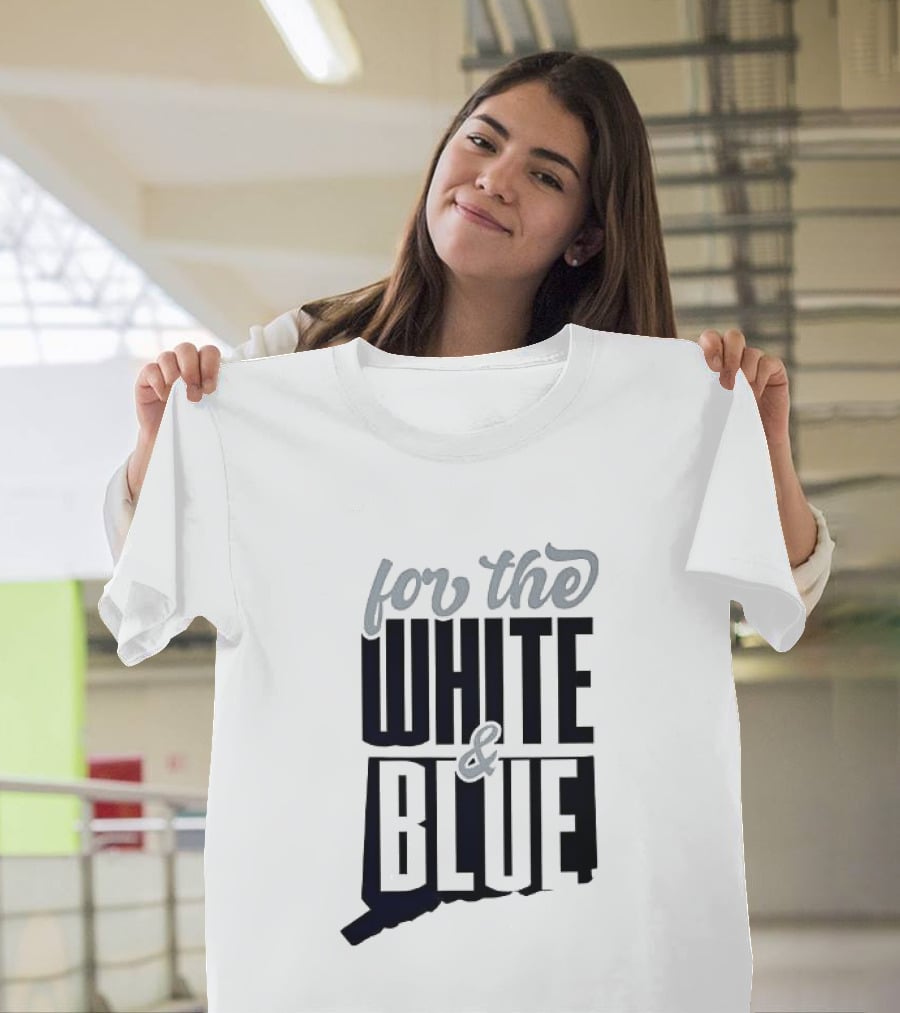 For The White & Blue T-Shirt