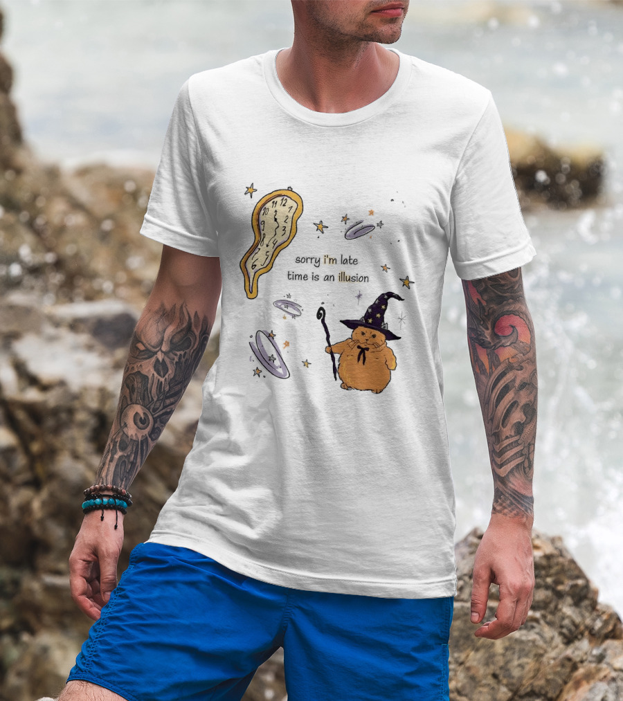Sorry I'm Late Time Is An Illusion Time Traveling Witch Cat With Melting And Magic Wand T-Shirt