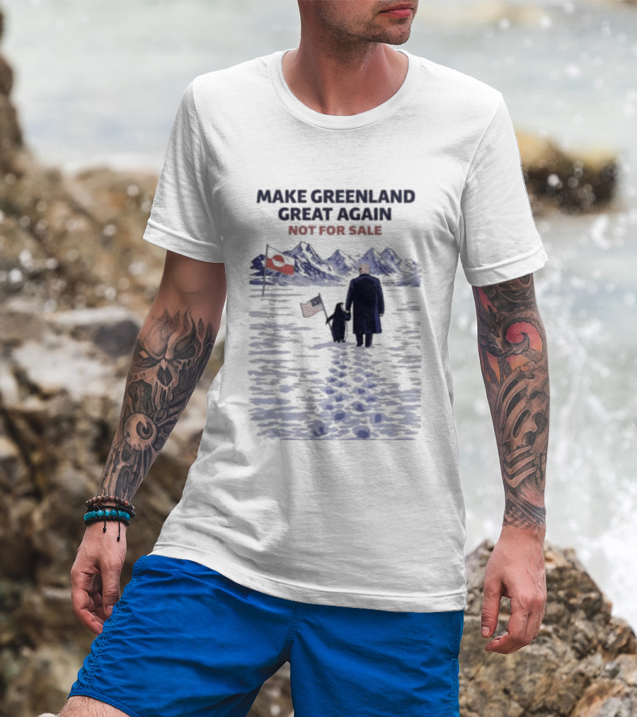 Make Greenland Great Again Not For Sale Trump Vs Penguin T-Shirt