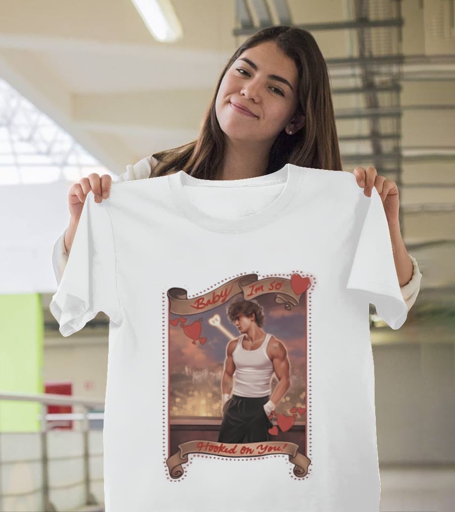 Baby I'm So Hooked On You Valentine's Day Series T-Shirt