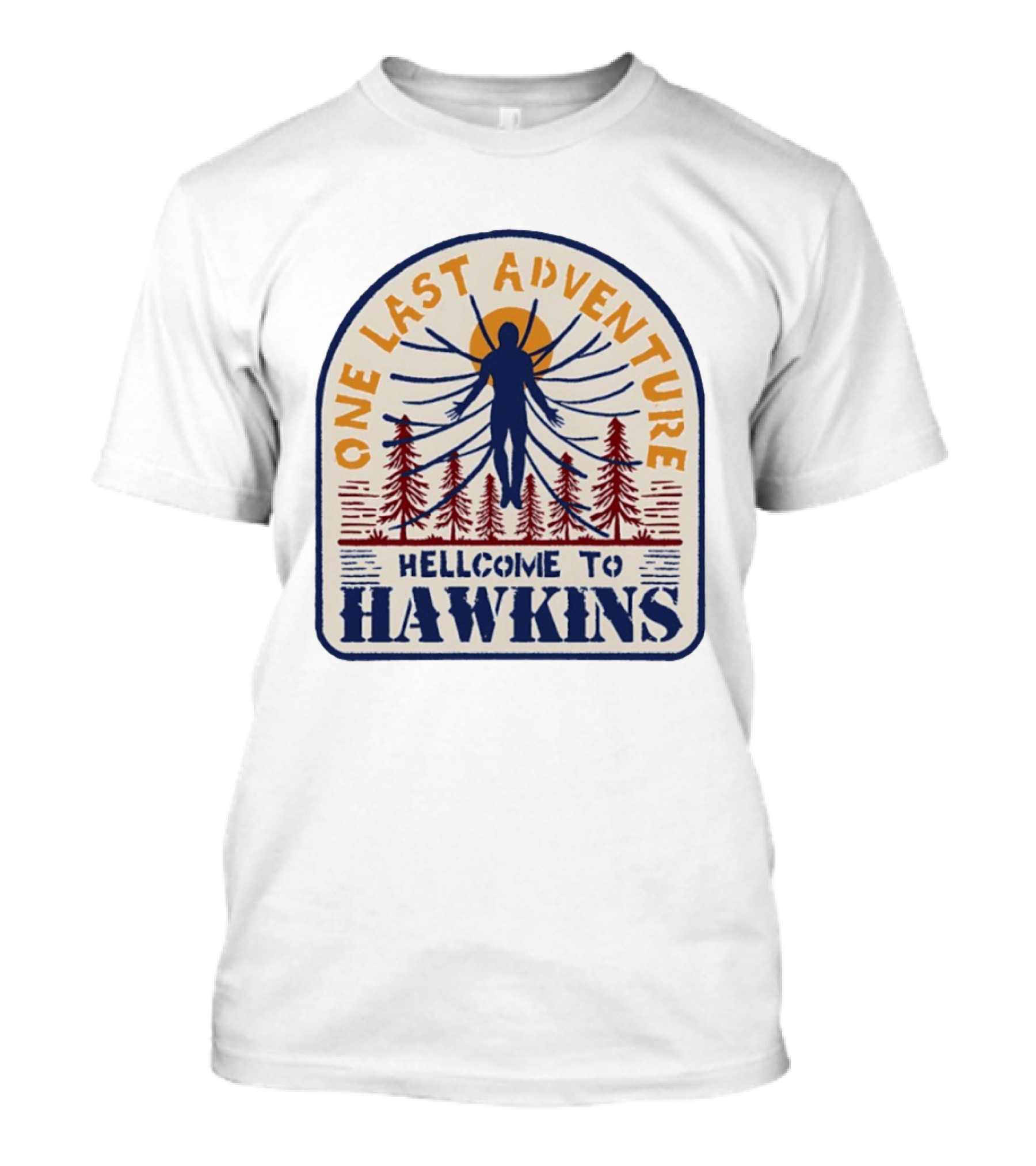One Last Adventure Hellcome To Hawkins Stranger Things T-Shirt