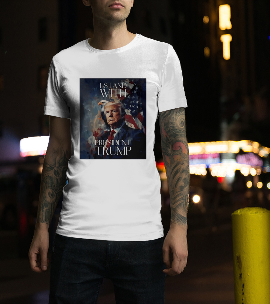 I Stand With President Trump American Flag Bald Eagle T-Shirt