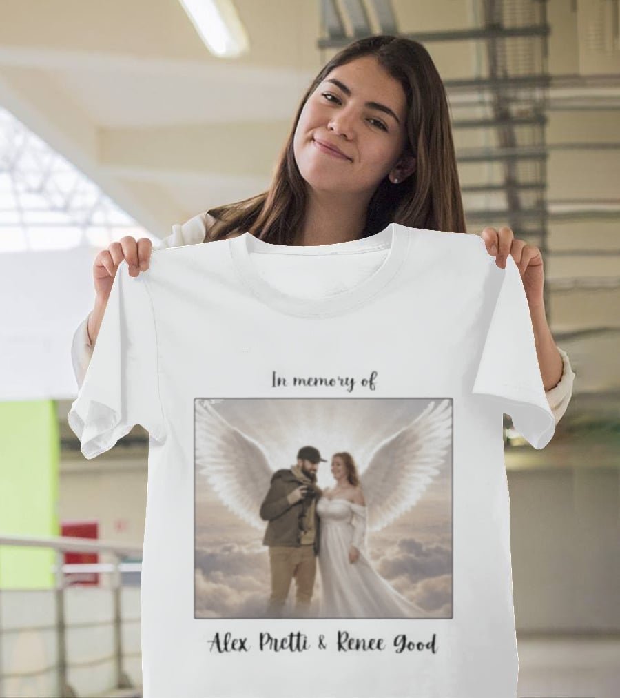 In Memory Of Alex Pretti Renee Good Angel Wings Remembrance T-Shirt