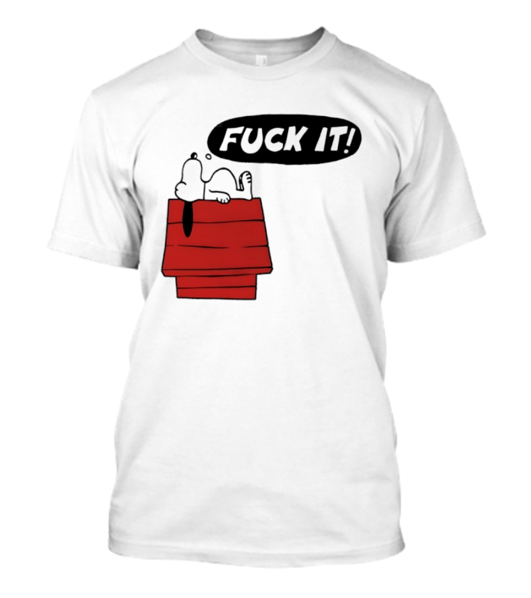 Snoopy Fuck It Relaxing On Doghouse Peanuts Humor T-Shirt