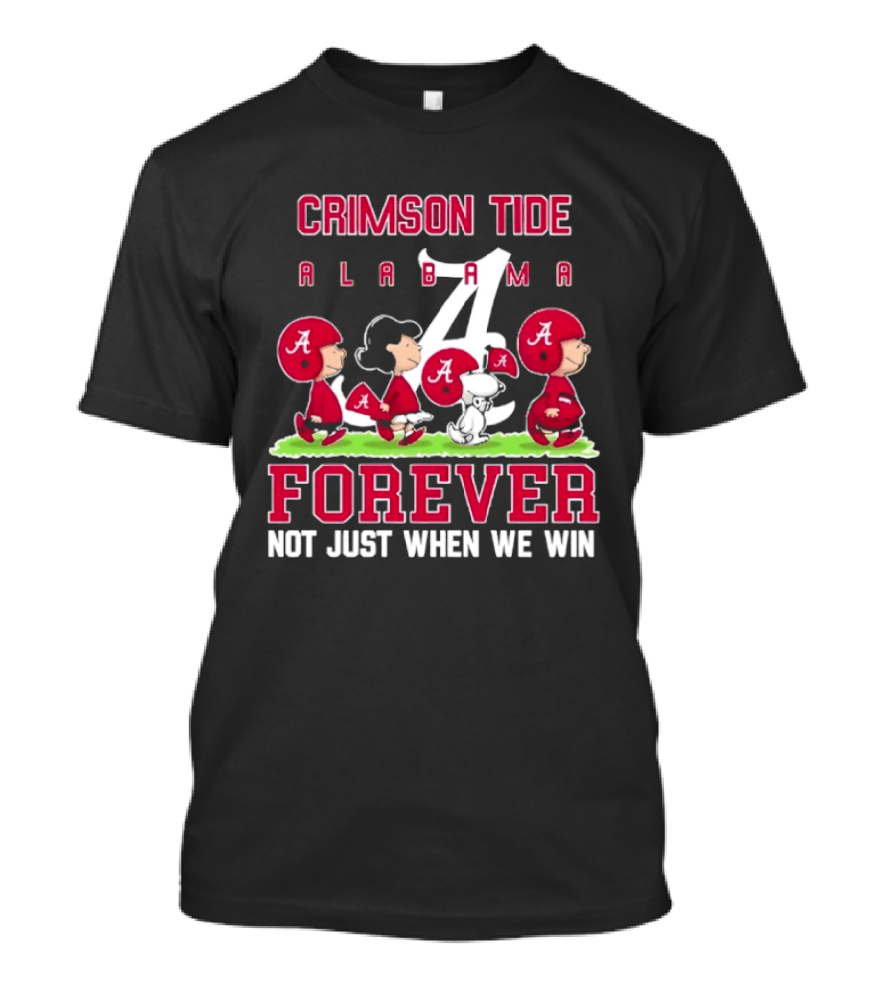 Alabama Crimson Tide Peanuts Characters Forever Not Just When We Win T-Shirt