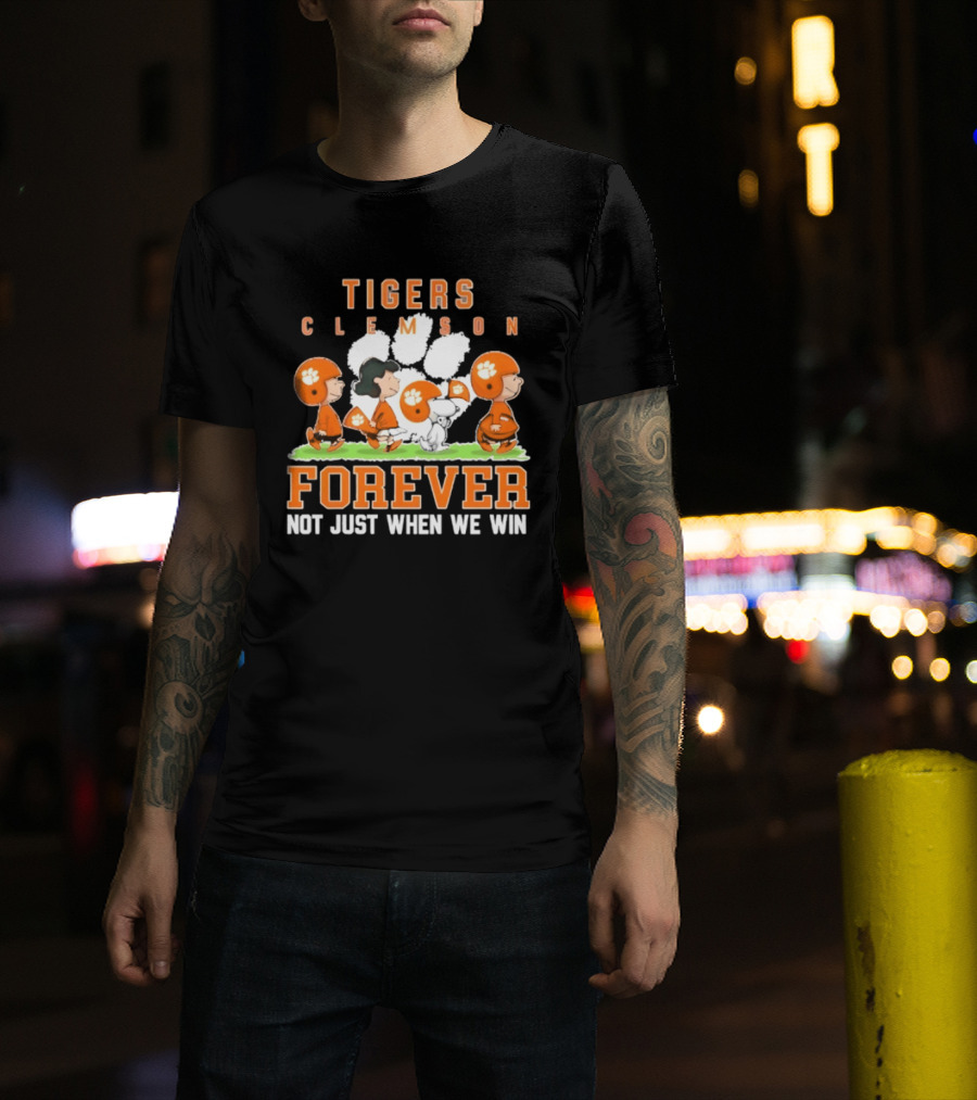 Clemson Tigers Peanuts Characters Forever Not Just When We Win T-Shirt
