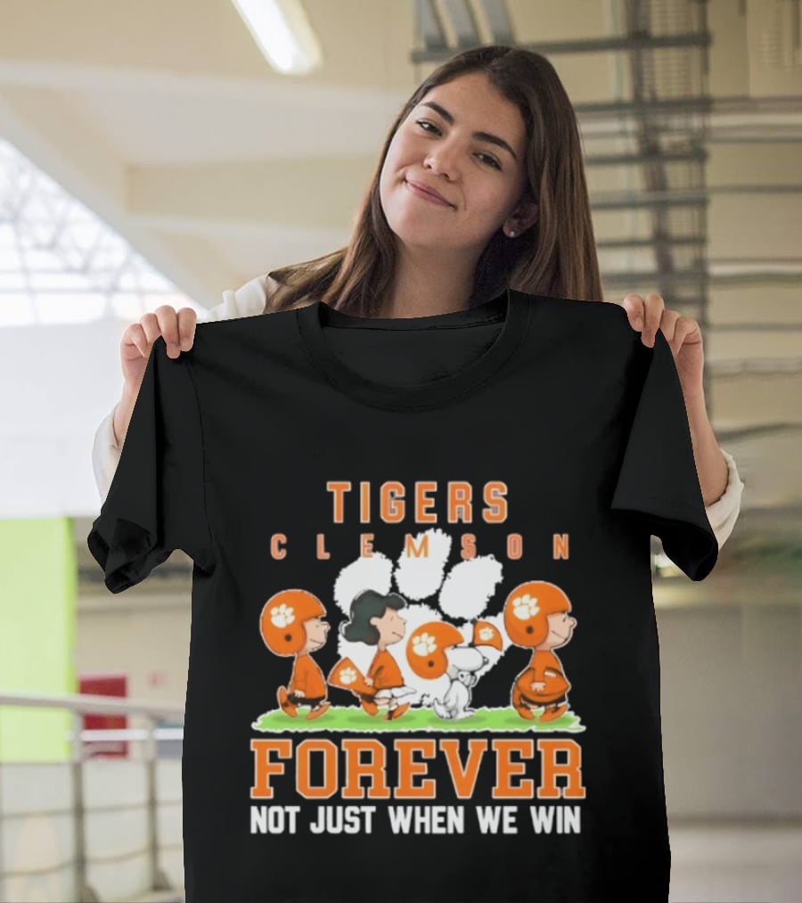 Clemson Tigers Peanuts Characters Forever Not Just When We Win T-Shirt
