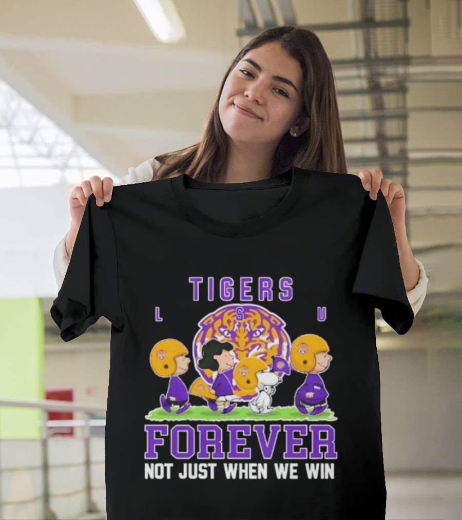 LSU Tigers Peanuts Collaboration Forever Not Just When We Win T-Shirt