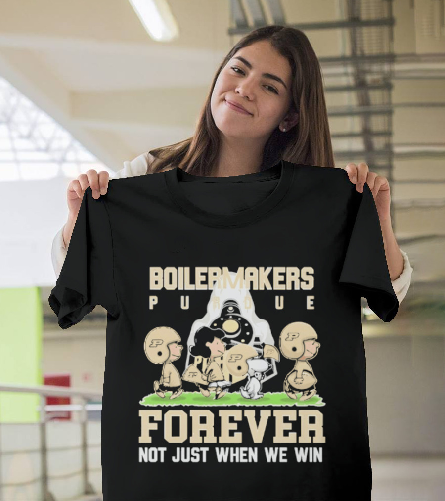 Purdue Boilermakers Peanuts Characters Forever Not Just When We Win T-Shirt