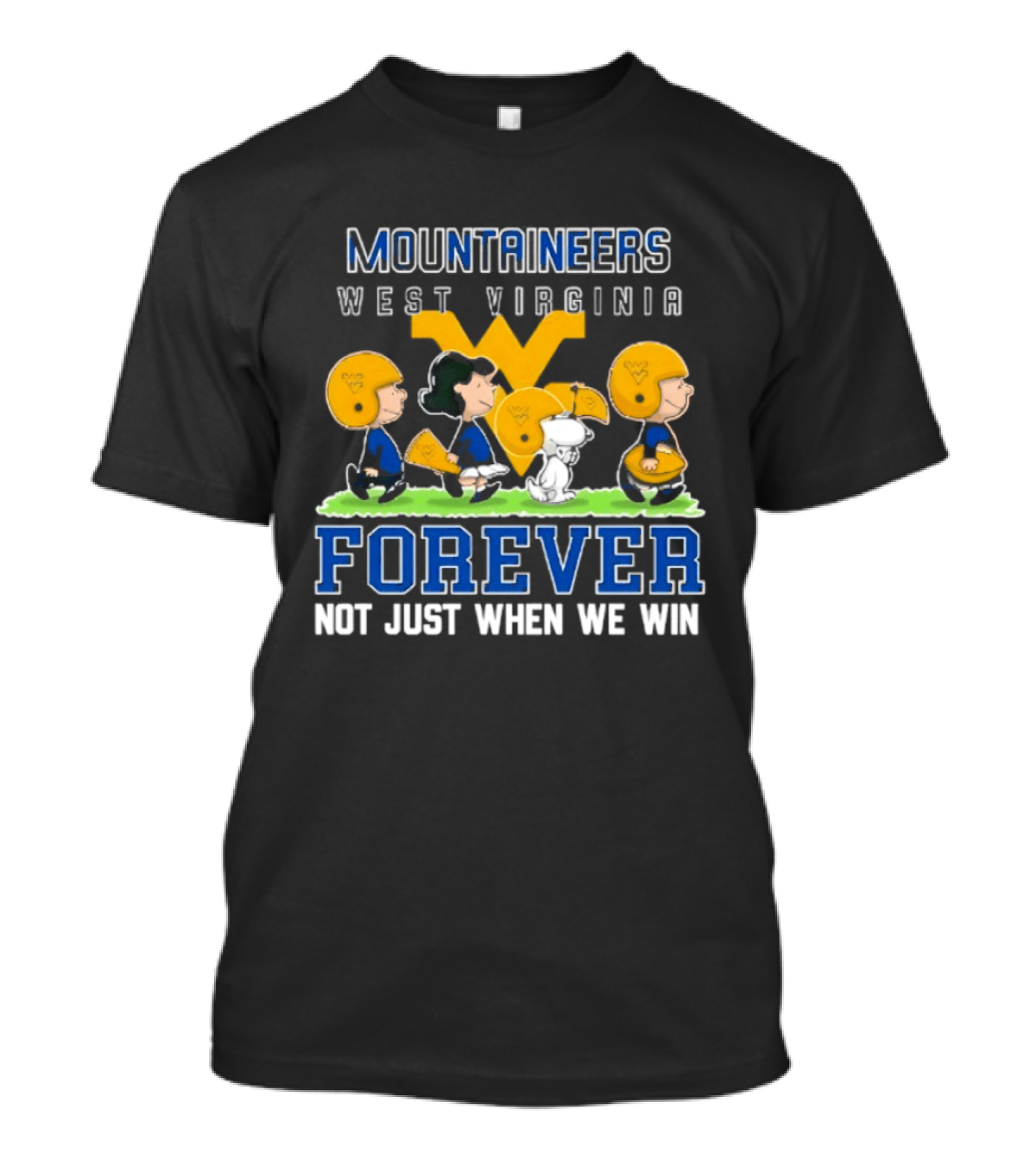 West Virginia Mountaineers Peanuts Forever Not Just When We Win T-Shirt