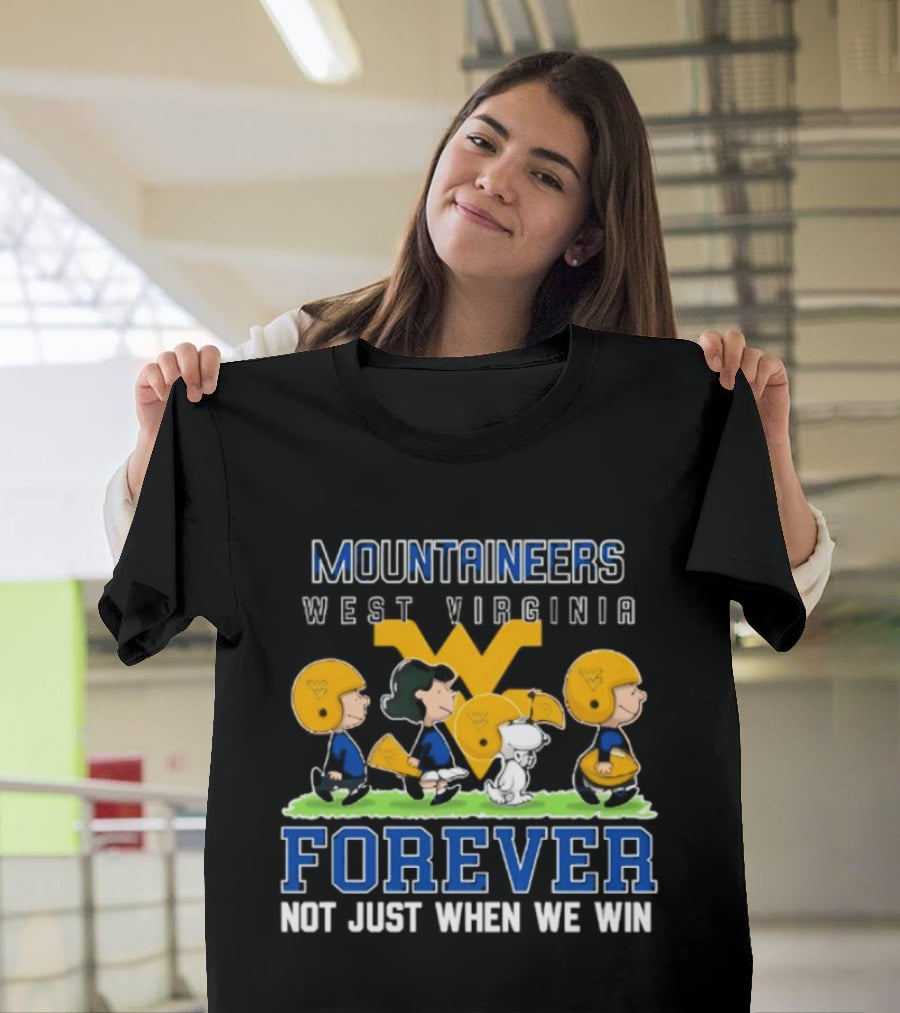 West Virginia Mountaineers Peanuts Forever Not Just When We Win T-Shirt