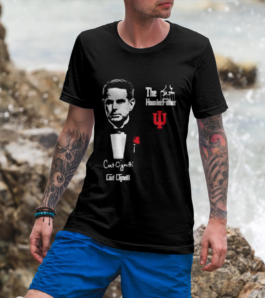Curt Cignett The Hoosier Father IU Indiana University T-Shirt