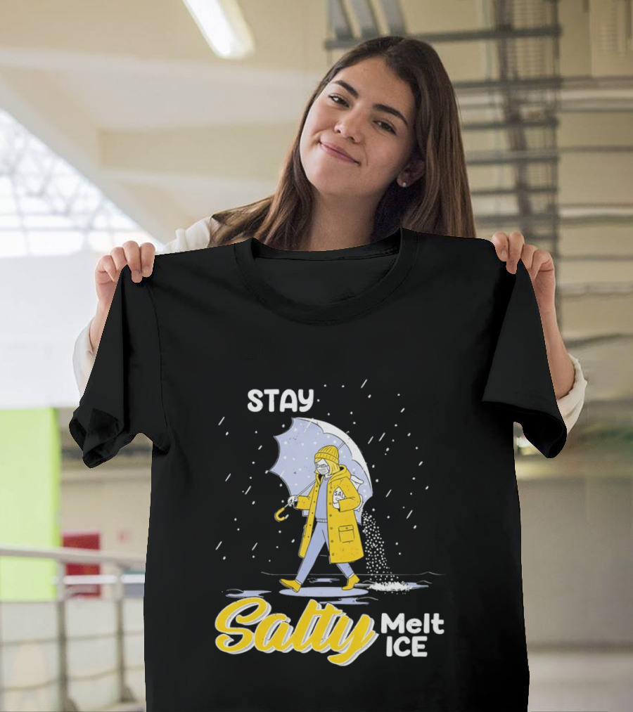 Stay Salty Melt Ice Umbrella Walker Winter Fashion T-Shirt