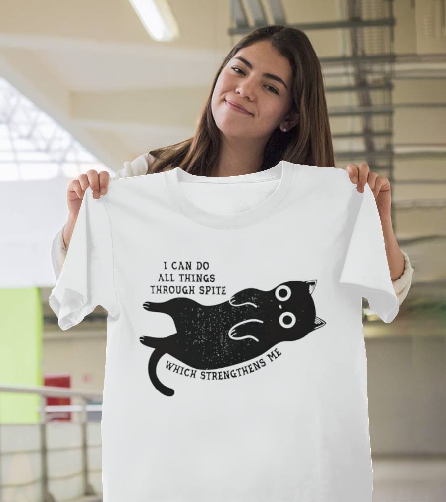 Black Cat I Can Do All Things Through Spite Which Strengthens Me T-Shirt