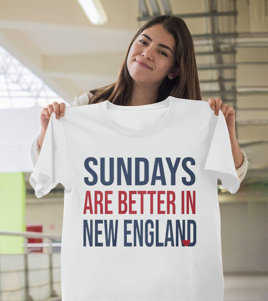 Sundays Are Better In New England Heart T-Shirt