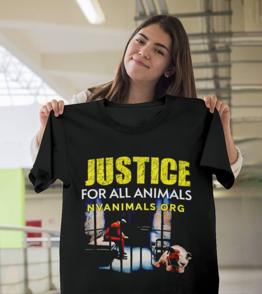 Justice For All Animals NVAnimals.org Compassion Awareness T-Shirt