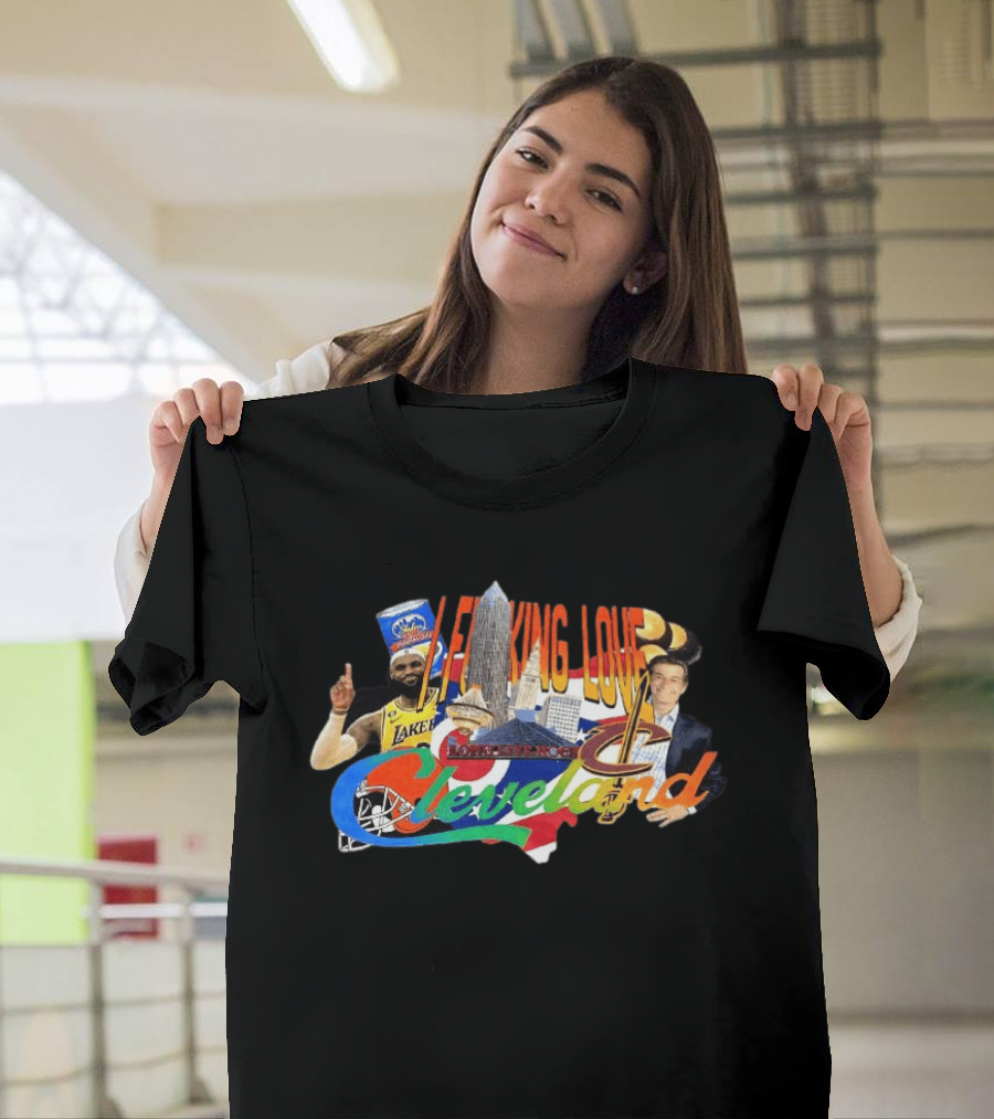LeBron James I F***ing Love Cleveland Skyline Lakers Basketball T-Shirt