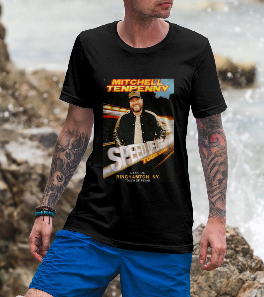 Mitchell Tenpenny Speed Of Light Tour 2026 Binghamton NY March 28 Touch Of Texas T-Shirt