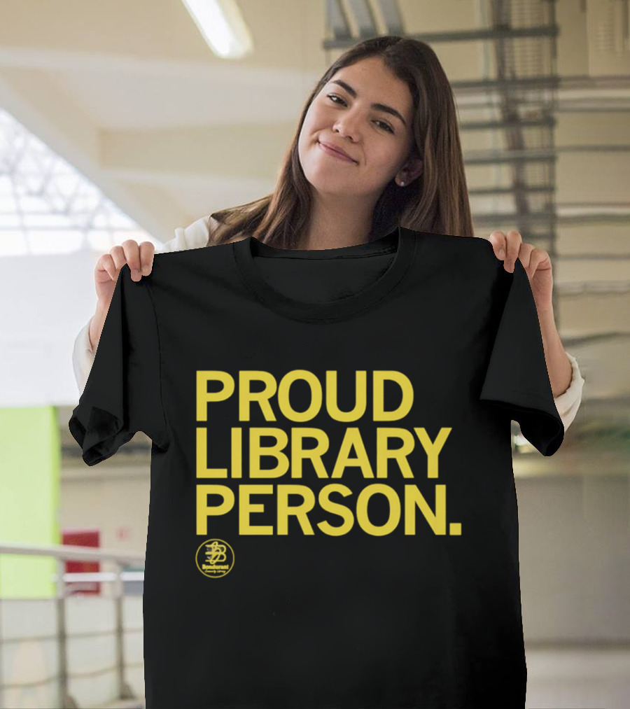 Proud Library Person Bondurant Community Library T-Shirt